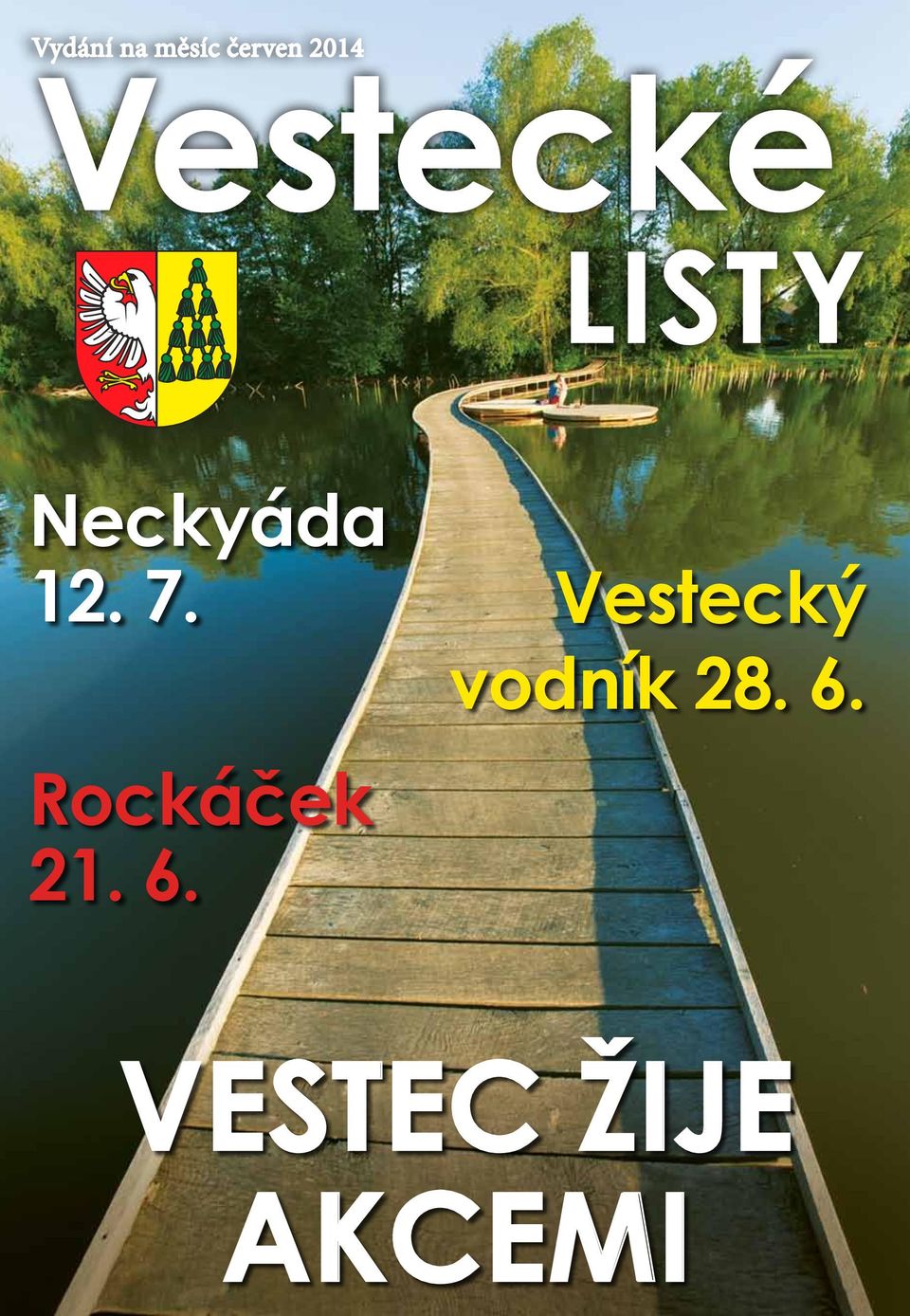 Vestecký vodník 28. 6.