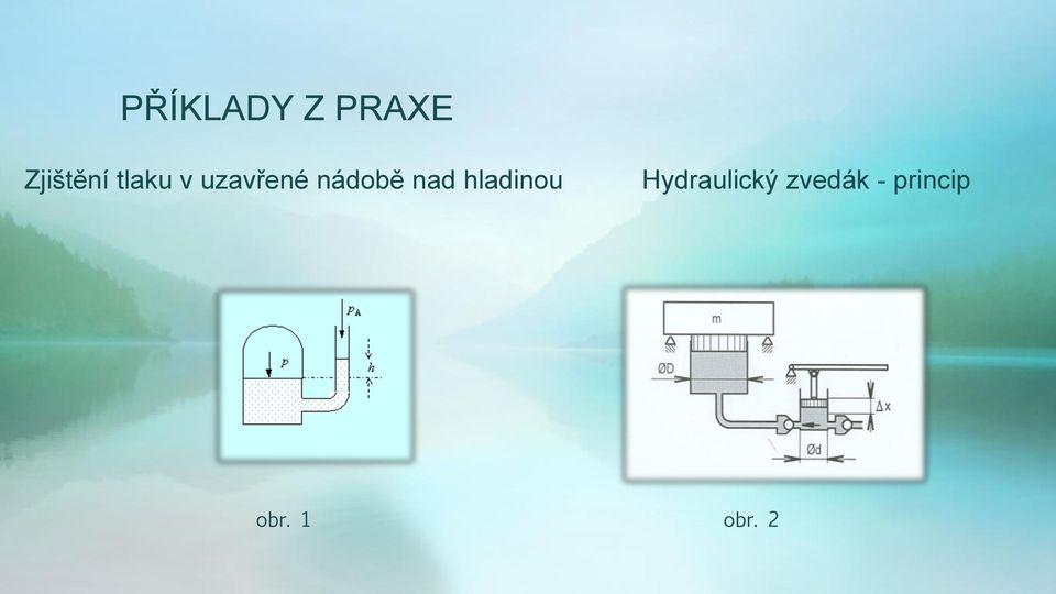 nad hladinou Hydraulický