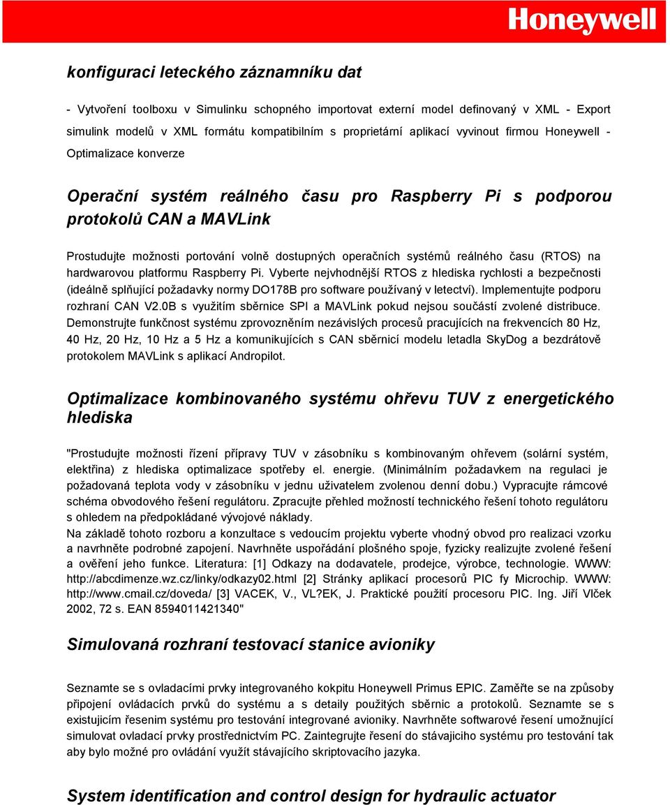 dostupných operačních systémů reálného času (RTOS) na hardwarovou platformu Raspberry Pi.