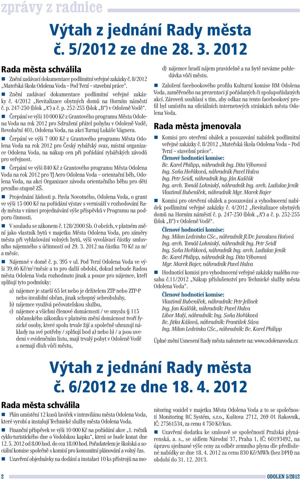 p. 252-255 (blok B ) v Odoleně Vodě.