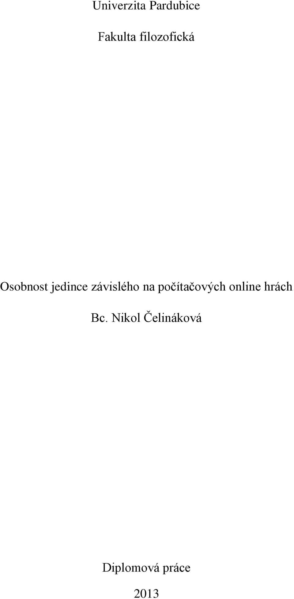 závislého na počítačových online