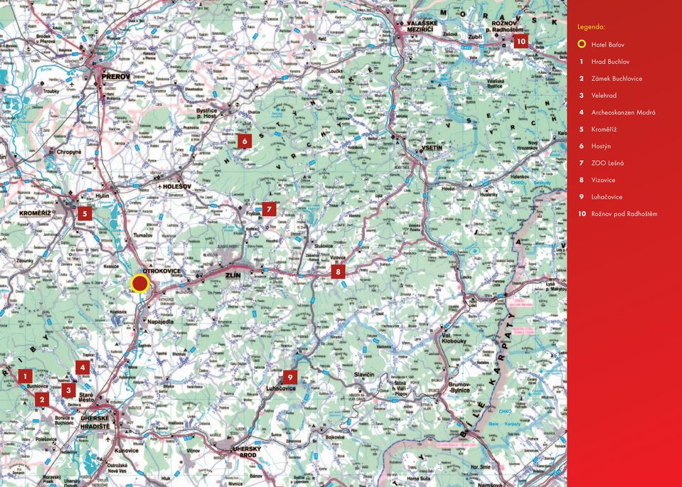 Kroměříž 6 6 Hostýn 7 ZOO Lešná 8 Vizovice 5 7