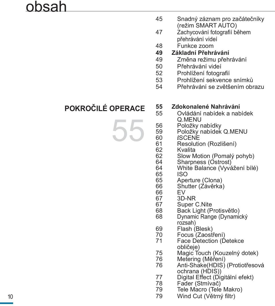 MENU 56 Položky nabídky 59 Položky nabídek Q.