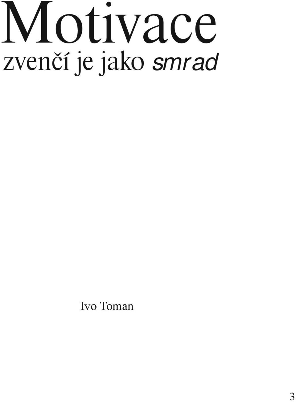 jako smrad