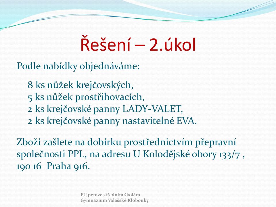 prostřihovacích, 2 ks krejčovské panny LADY-VALET, 2 ks krejčovské panny