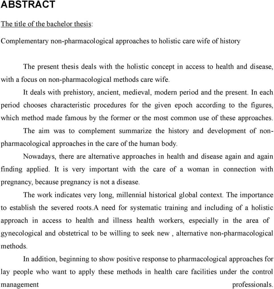 In each period chooses characteristic procedures for the given epoch according to the figures, which method made famous by the former or the most common use of these approaches.