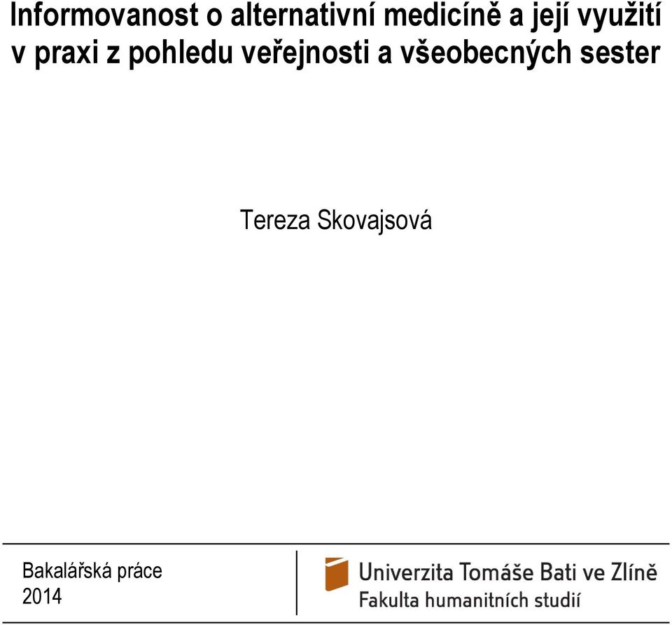 pohledu veřejnosti a všeobecných