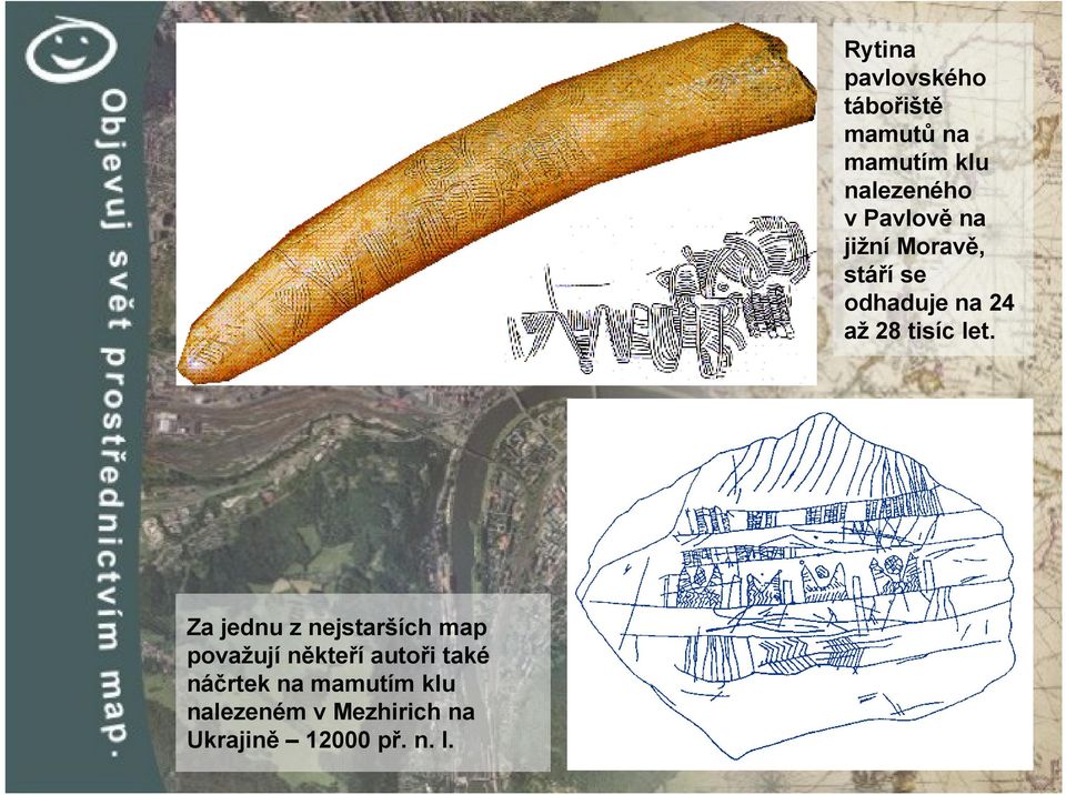 Rytina pavlovského tábořiště mamutů na mamutím klu nalezeného v