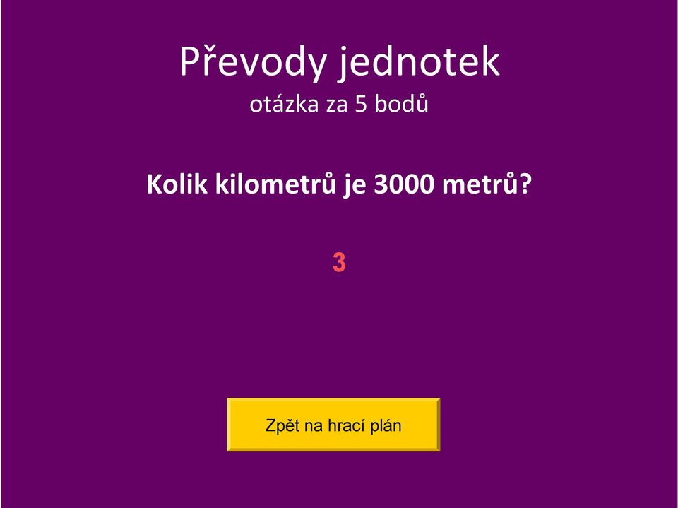 Kolik kilometrů je