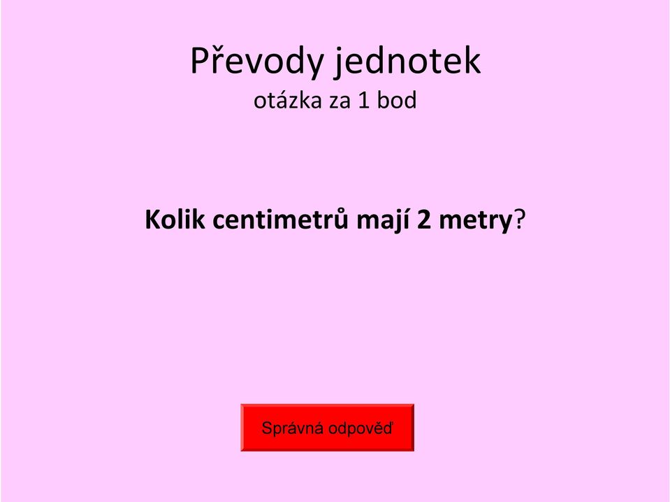 Kolik centimetrů