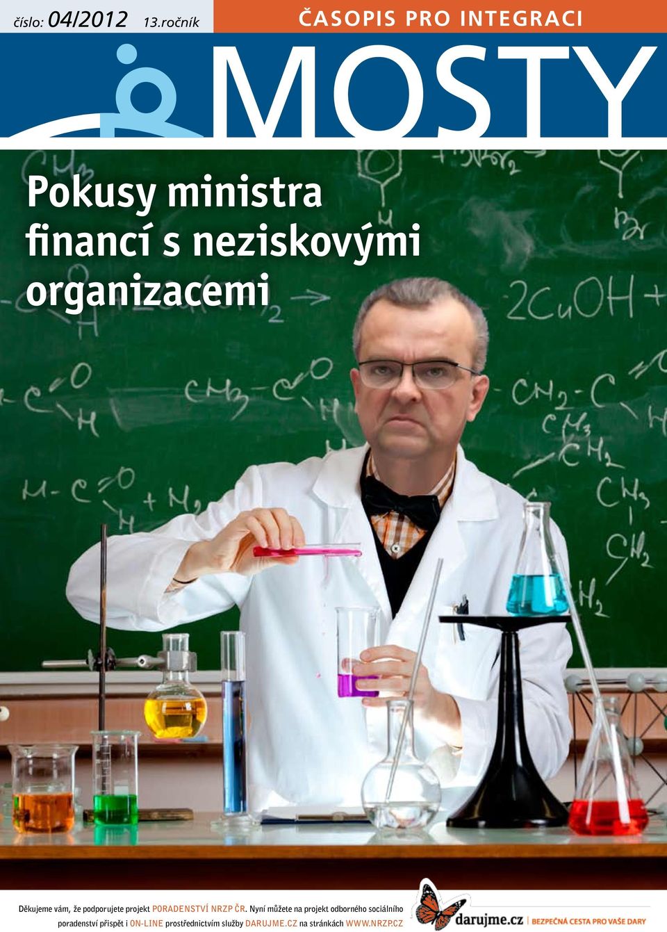 organizacemi Děkujeme vám, že podporujete projekt PORADENSTVÍ NRZP ČR.