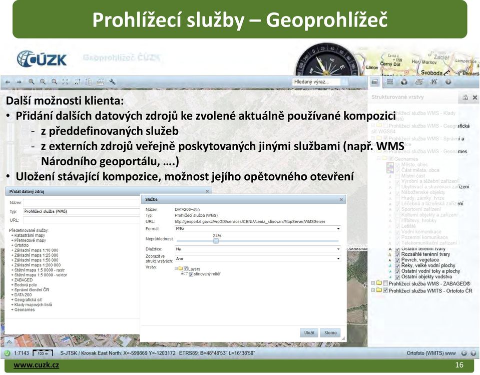 služeb - z externích zdrojů veřejně poskytovaných jinými službami (např.