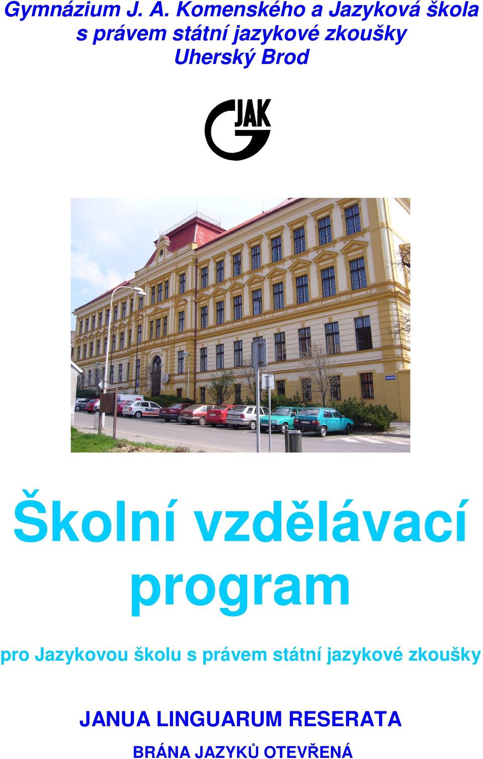 zkoušky Uherský Brod Školní vzdělávací program pro