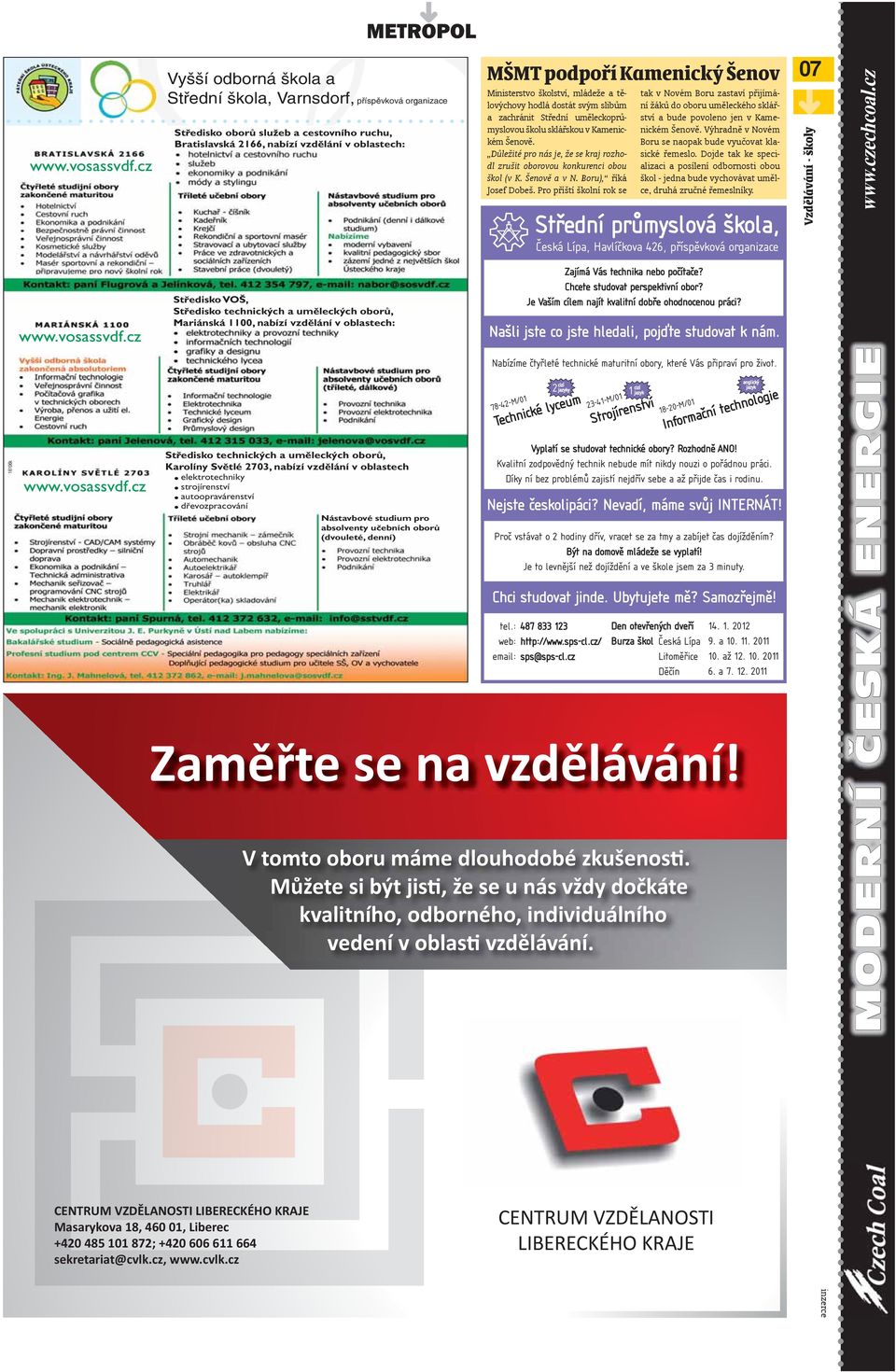 Ministerstvo školství, mládeže a tělovýchovy hodlá dostát svým slibům a zachránit Střední uměleckoprůmyslovou školu sklářskou v Kamenickém Šenově.