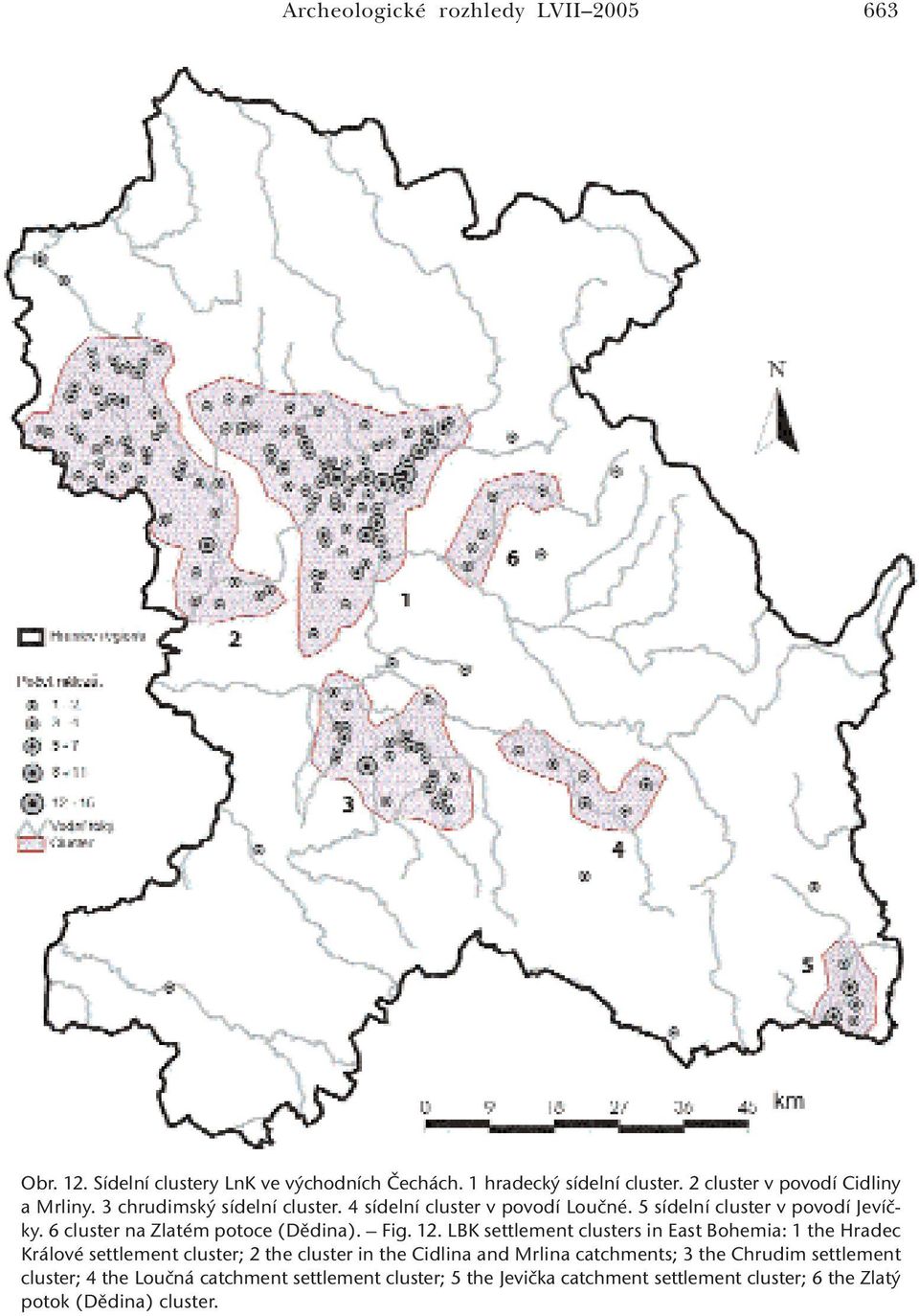 6 cluster na Zlatém potoce (Dědina). Fig. 12.