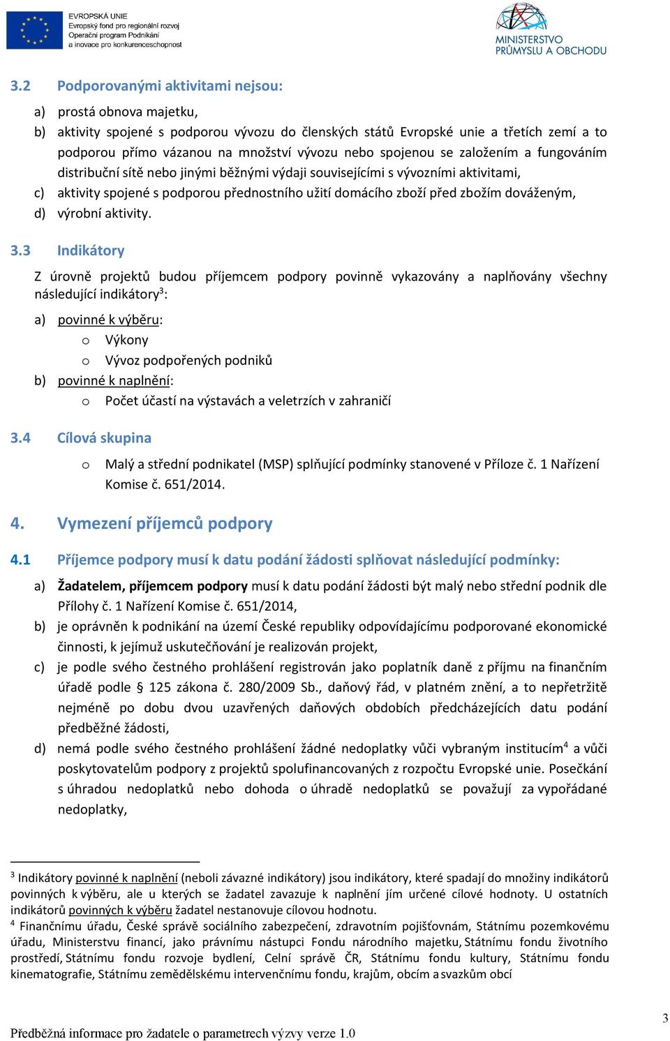 dováženým, d) výrobní aktivity. 3.