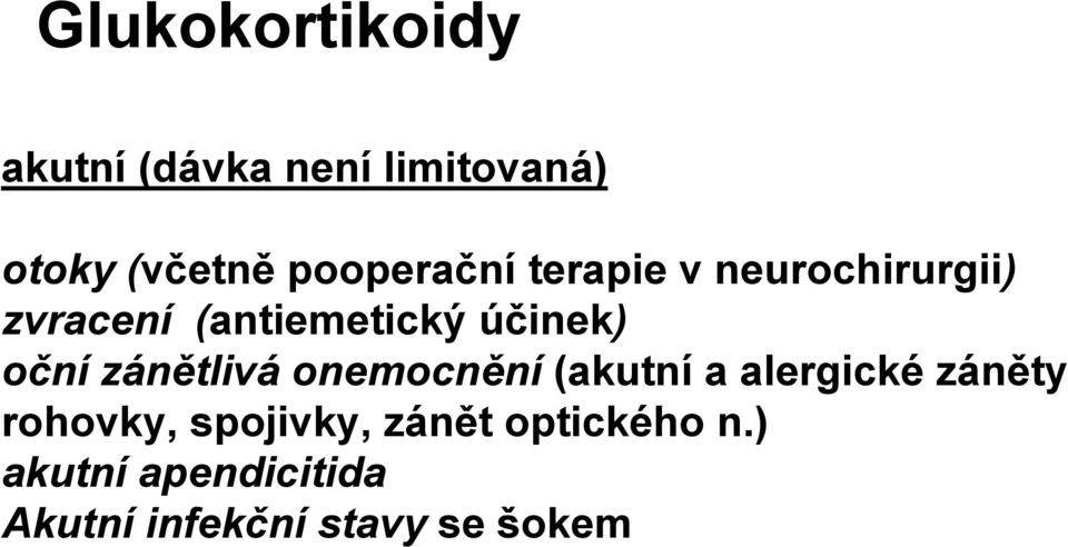 oční zánětlivá onemocnění (akutní a alergické záněty rohovky,