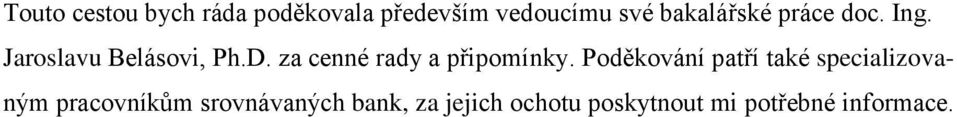 za cenné rady a připomínky.