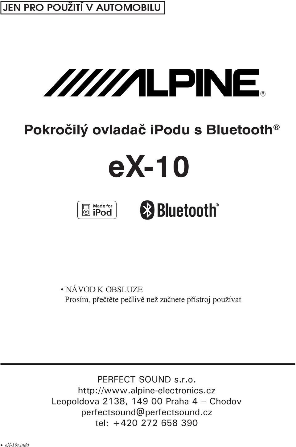 PERFECT SOUND s.r.o. http://www.alpine-electronics.