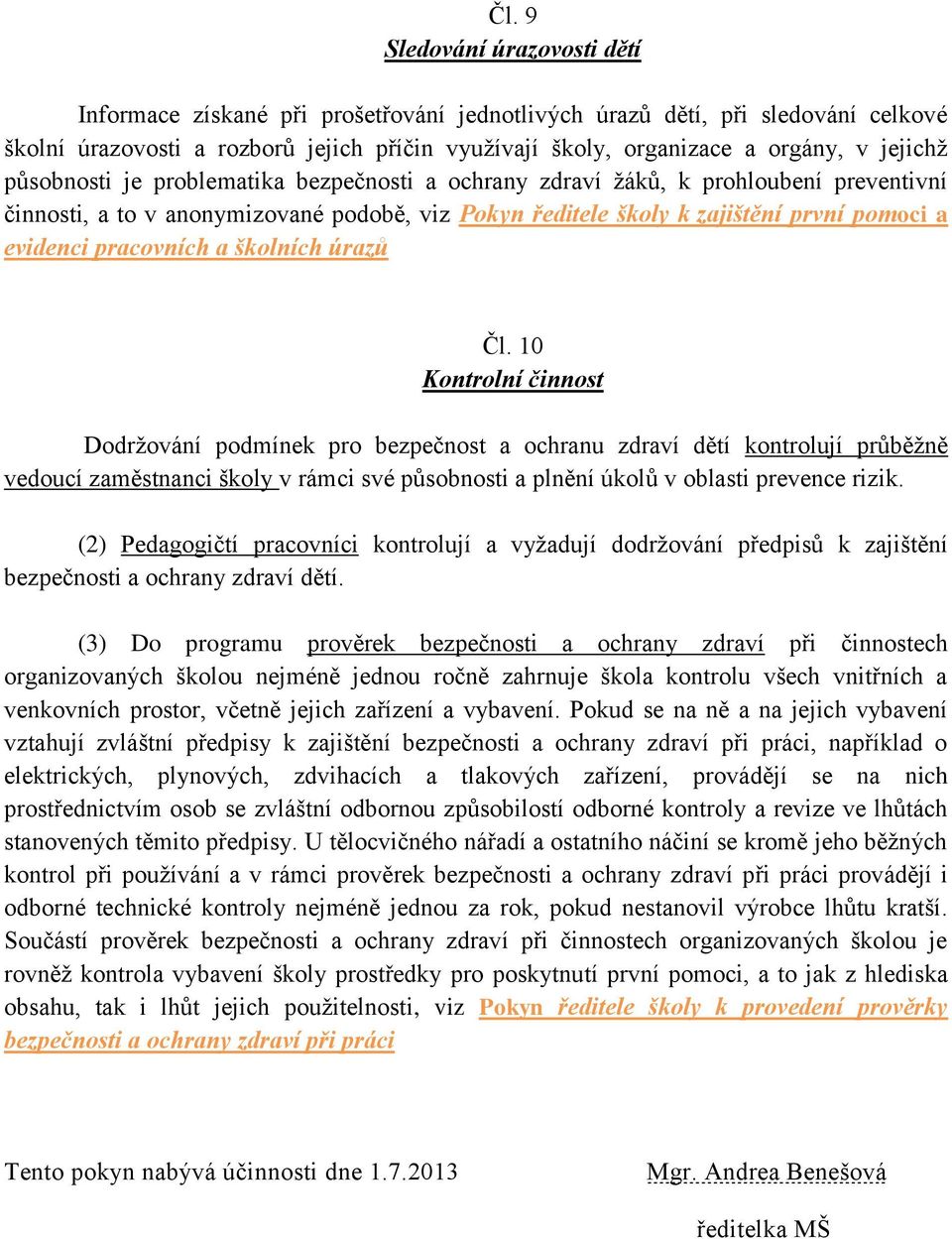 pracovních a školních úrazů Čl.