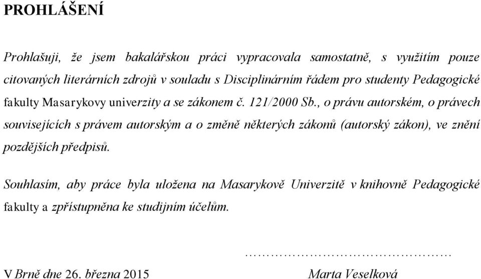 , o právu autorském, o právech souvisejících s právem autorským a o změně některých zákonů (autorský zákon), ve znění pozdějších