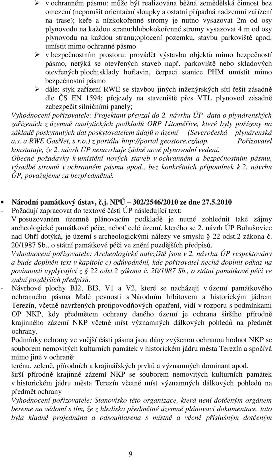 umístit mimo ochranné pásmo v bezpečnostním prostoru: provádět výstavbu objektů mimo bezpečností pásmo, netýká se otevřených staveb např.