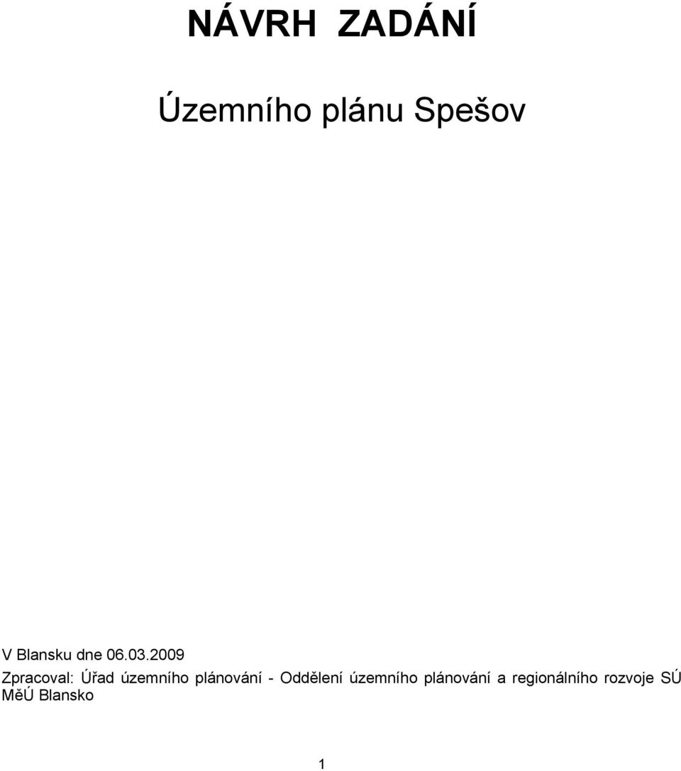 2009 Zpracoval: Úřad územního plánování