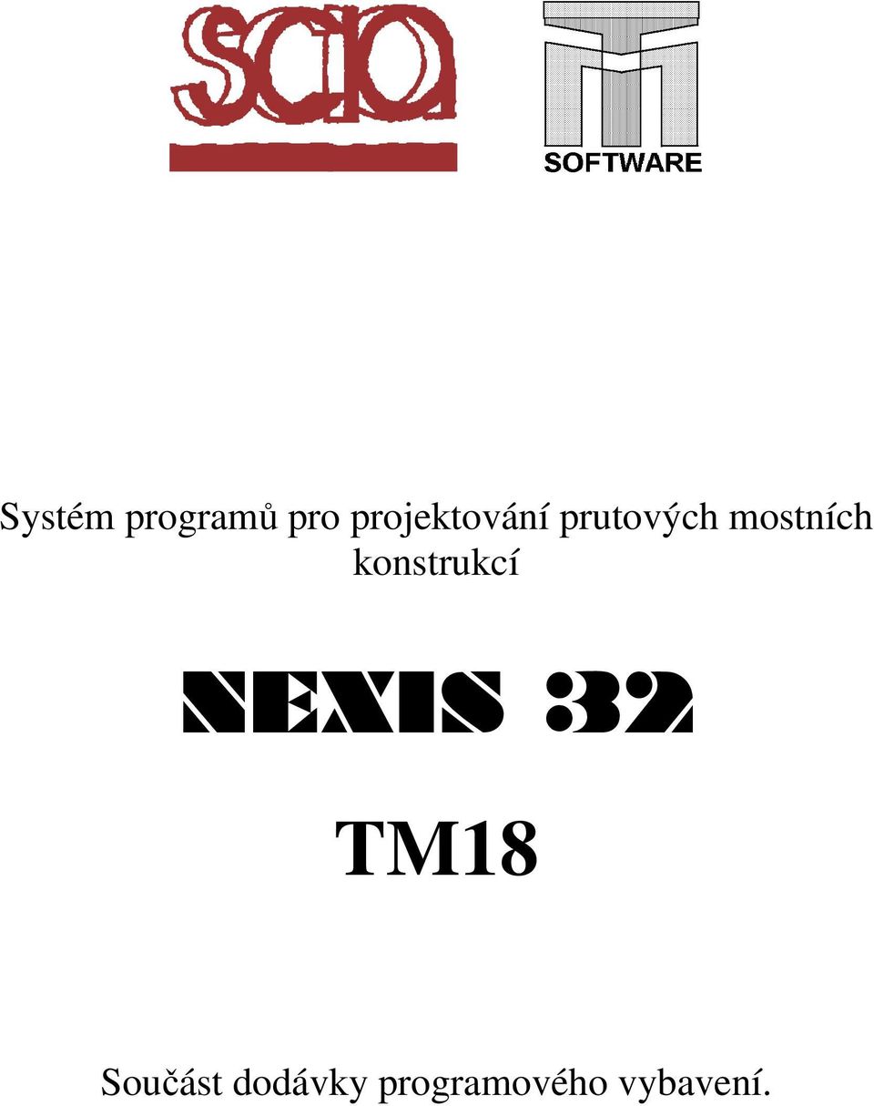 ostních konstrukcí NEXIS 32