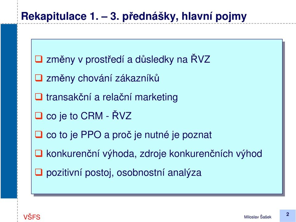 chování zákazníků transakční a relační marketing co co je je to to CRM -ŘVZ