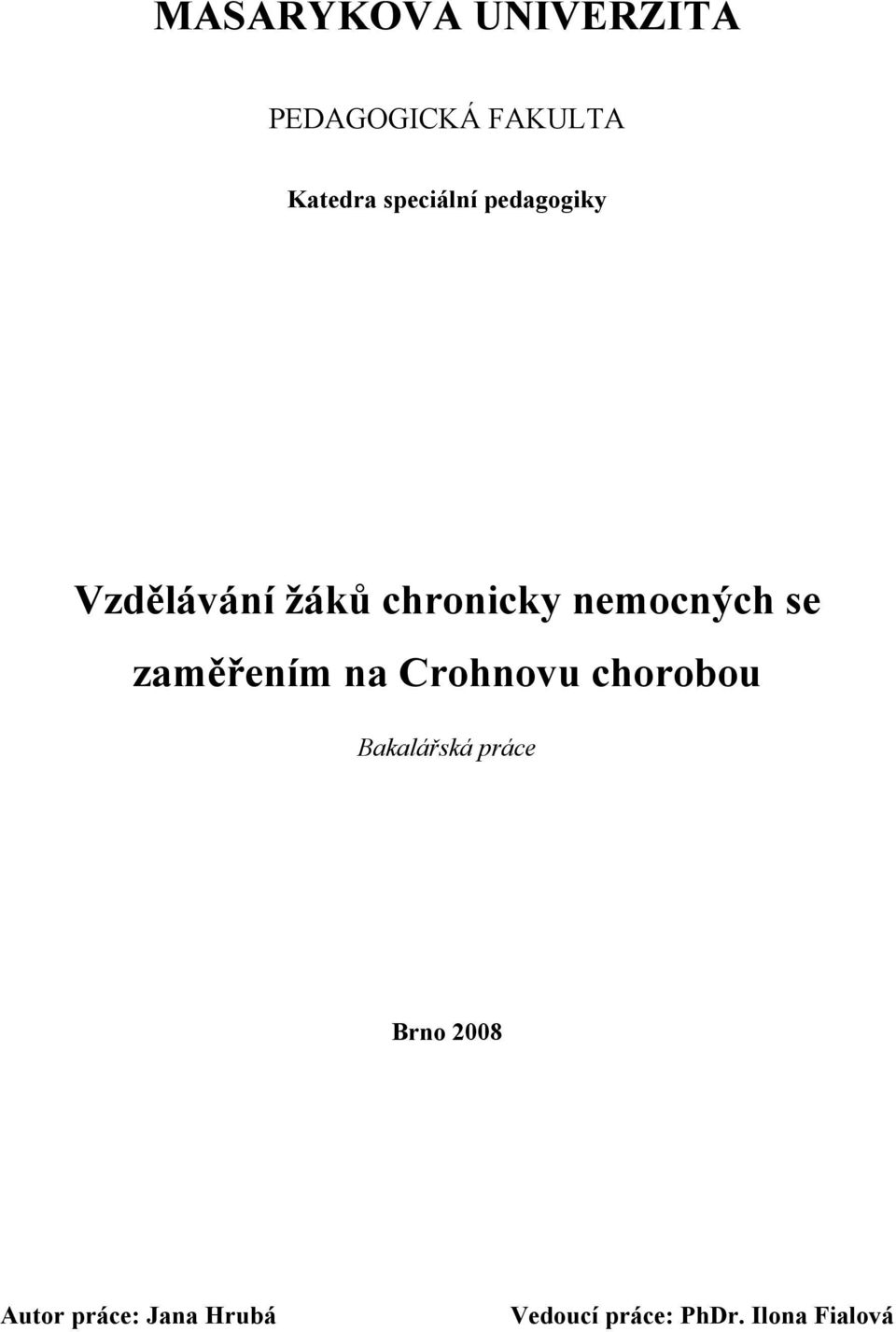 se zaměřením na Crohnovu chorobou Bakalářská práce Brno