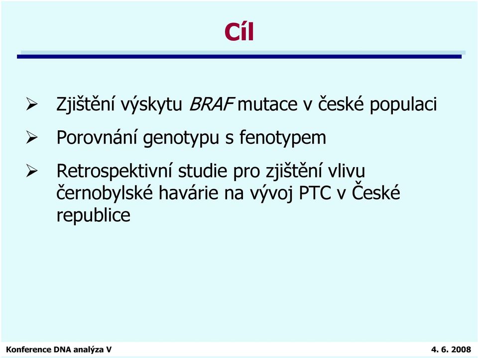 Retrospektivní studie pro zjištění vlivu