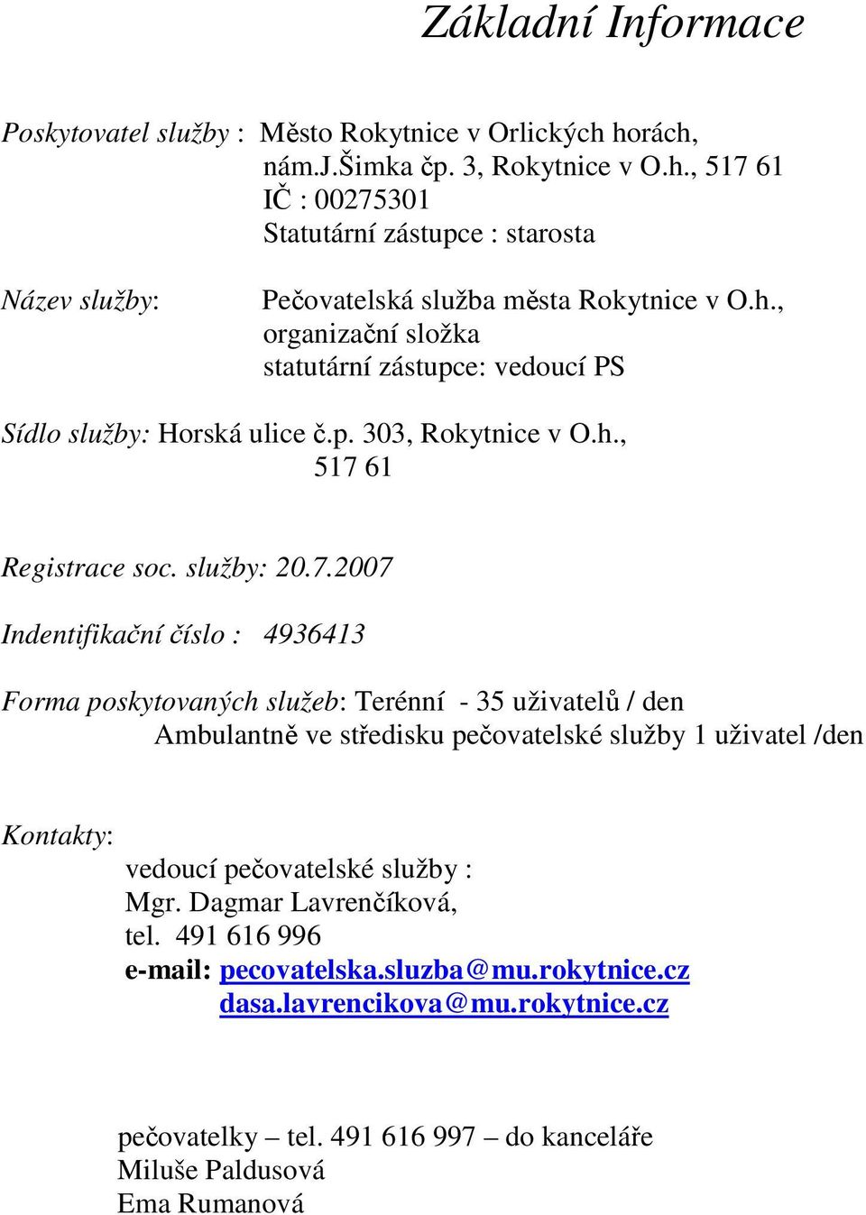 61 Registrace soc. služby: 20.7.