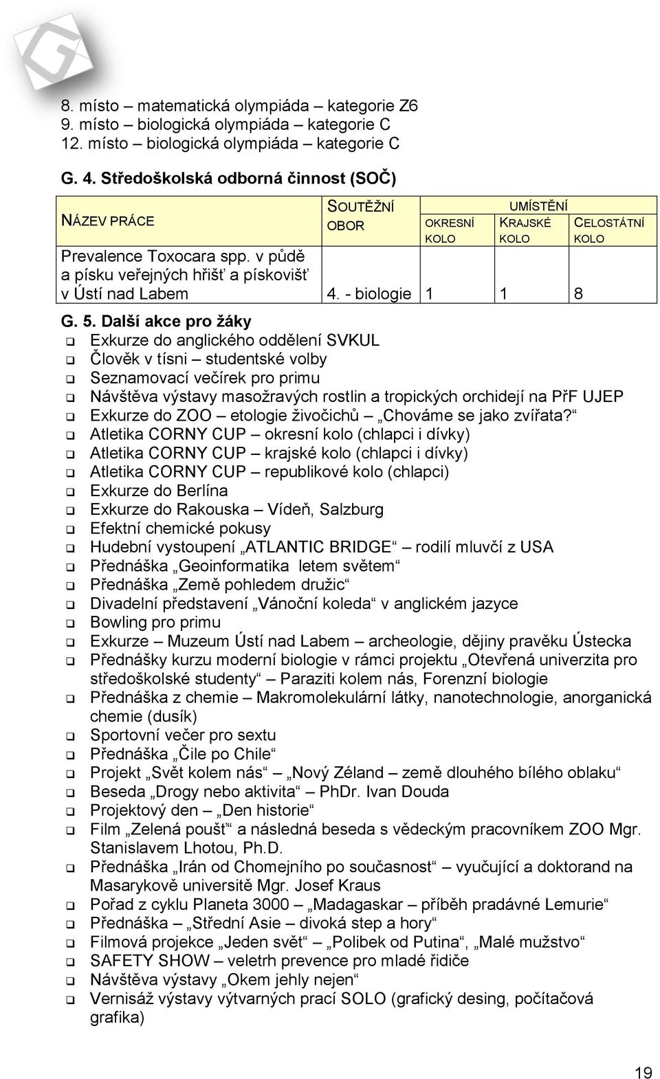 - biologie 1 1 8 CELOSTÁTNÍ KOLO G. 5.