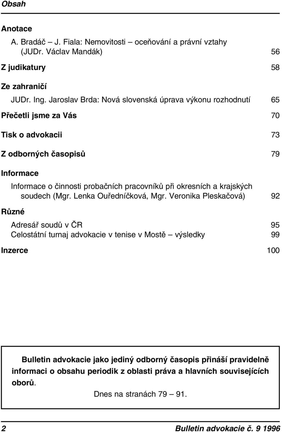 pracovníků při okresních a krajských soudech (Mgr. Lenka Ouředníčková, Mgr.