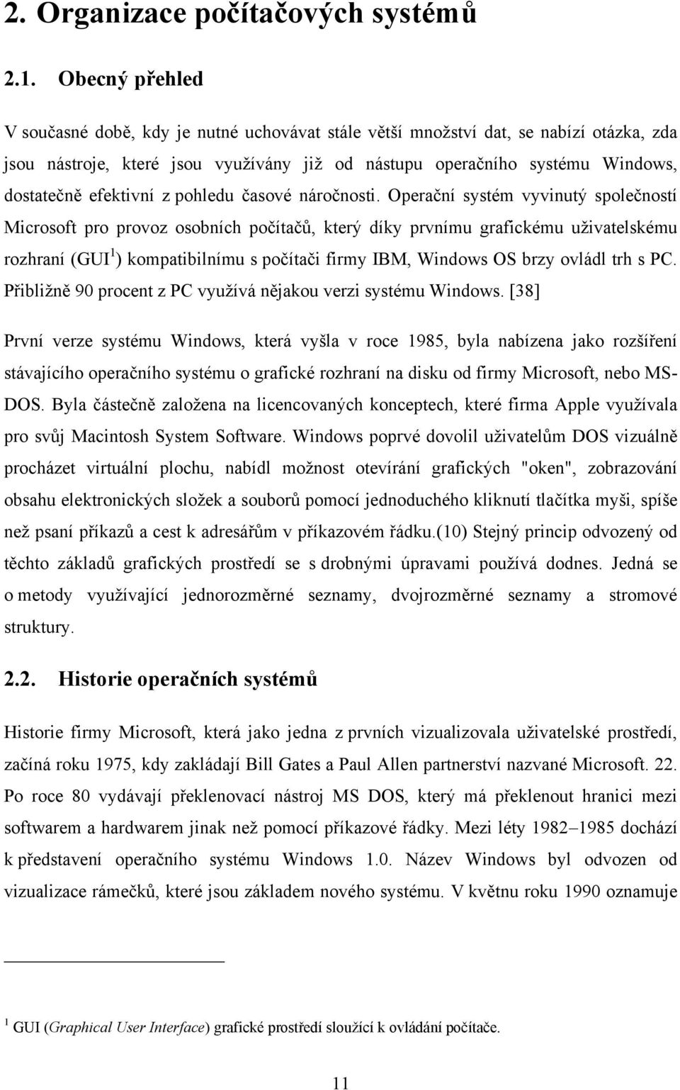 efektivní z pohledu časové náročnosti.