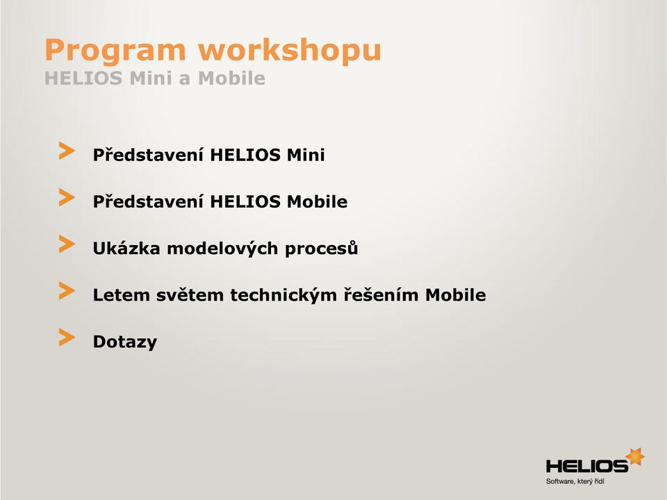 HELIOS Mobile Ukázka modelových procesů