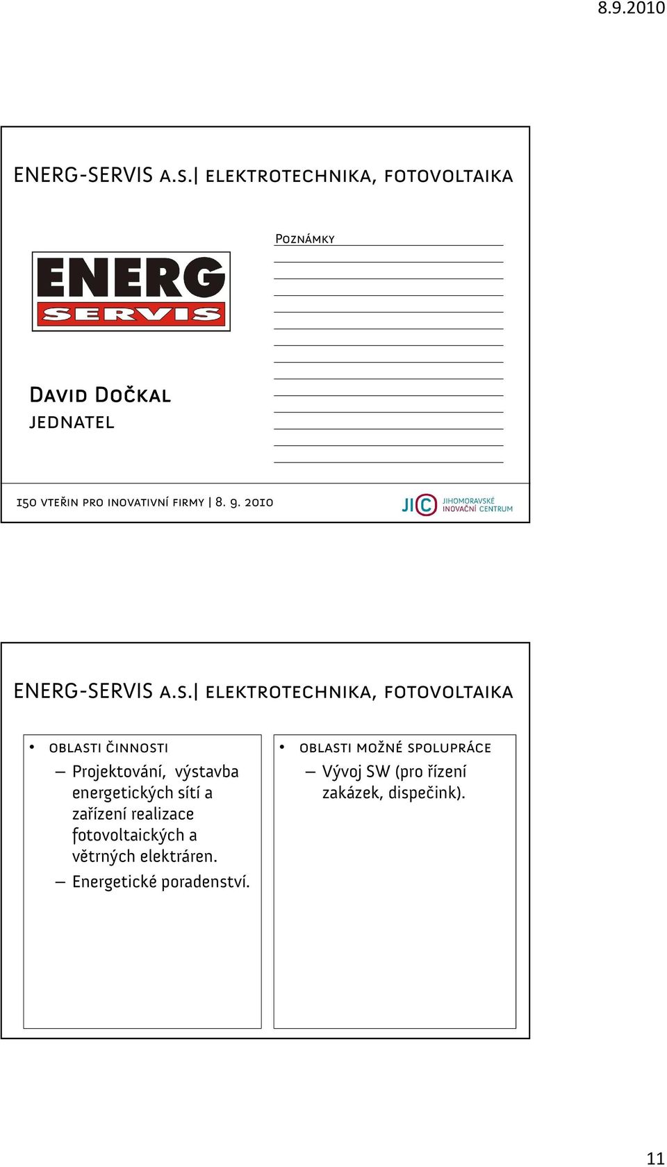 fotovoltaika Projektování, výstavba energetických sítí a zařízení