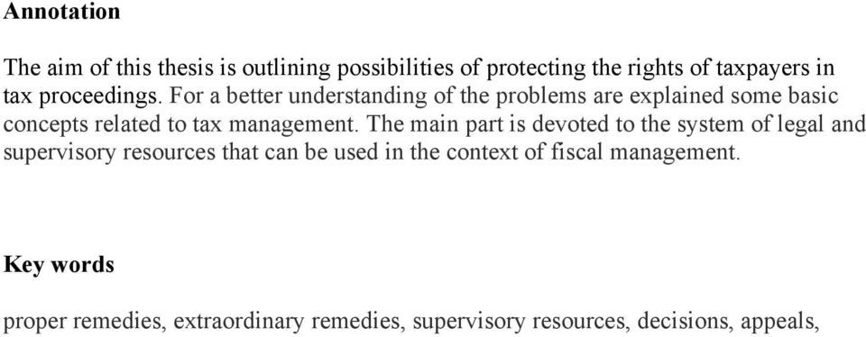 For a better understanding of the problems are explained some basic concepts related to tax management.