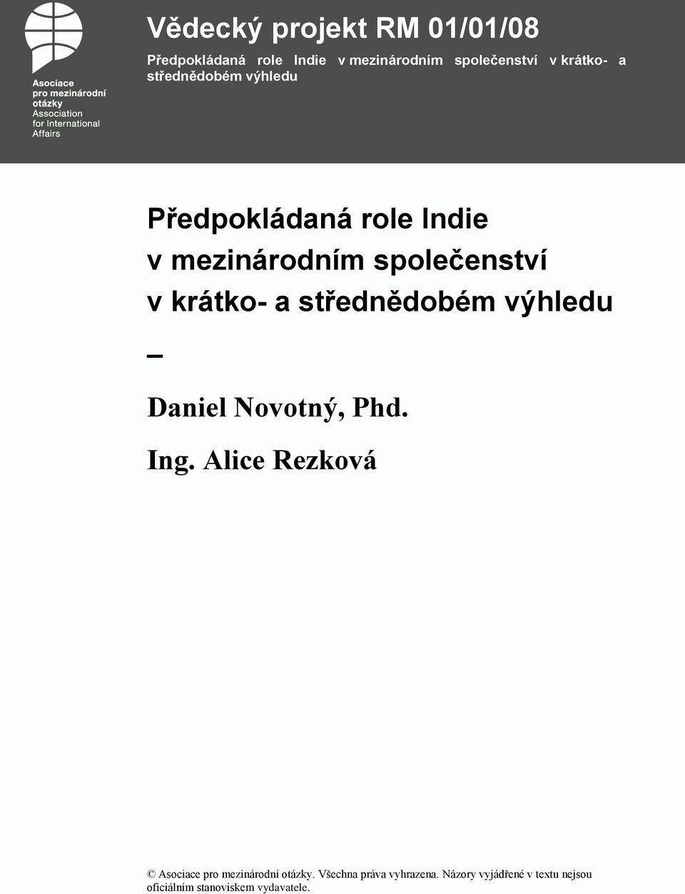 Alice Rezková Asociace pro mezinárodní otázky.