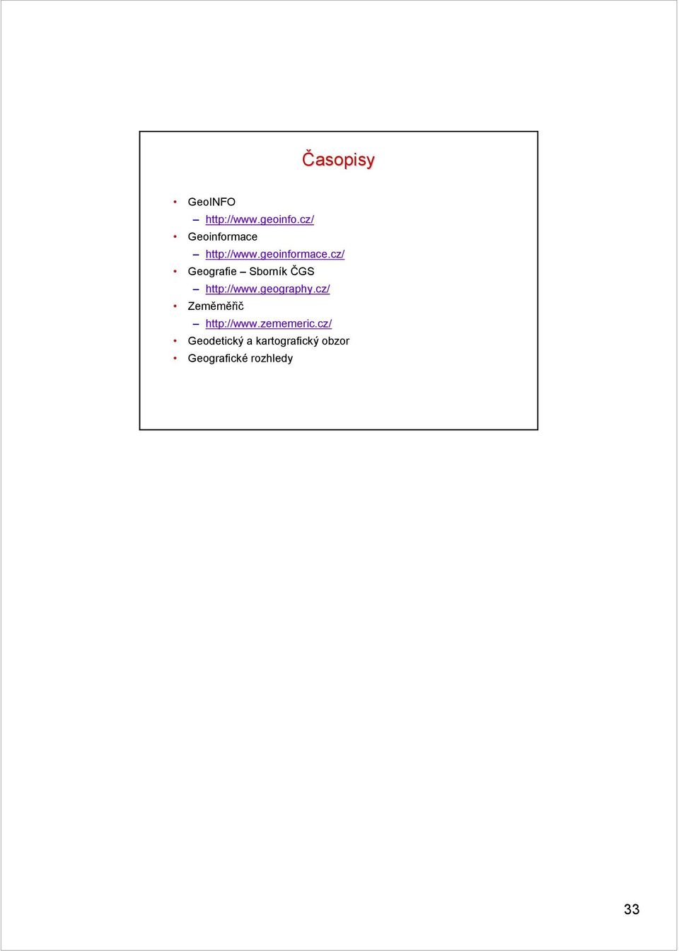 cz/ Geografie Sborník ČGS http://www.geography.