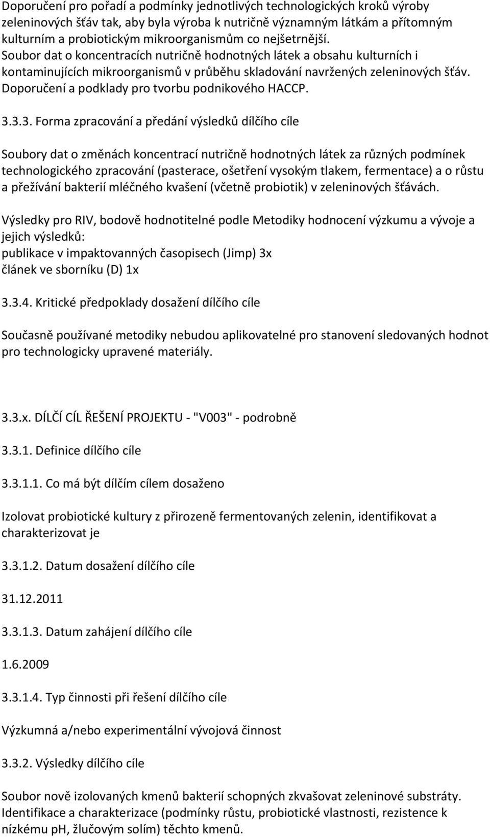 Doporučení a podklady pro tvorbu podnikového HACCP. 3.