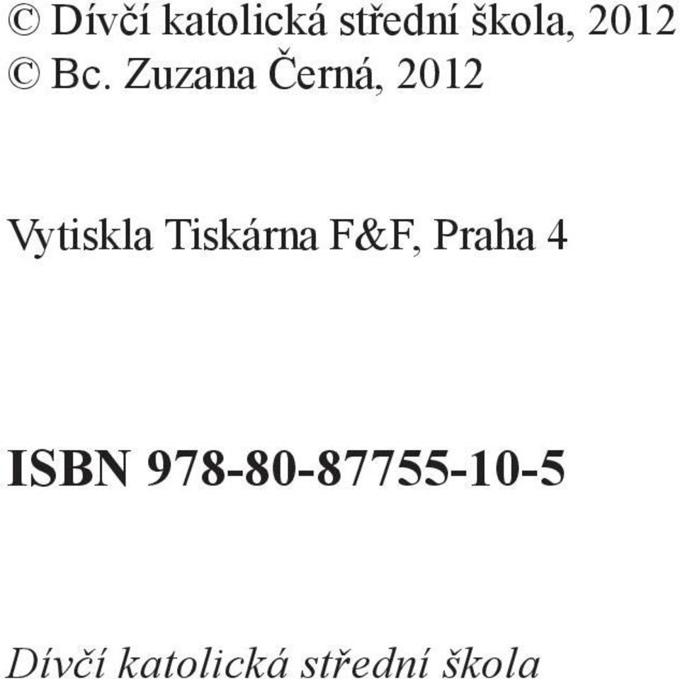 Tiskárna F&F, Praha 4 ISBN