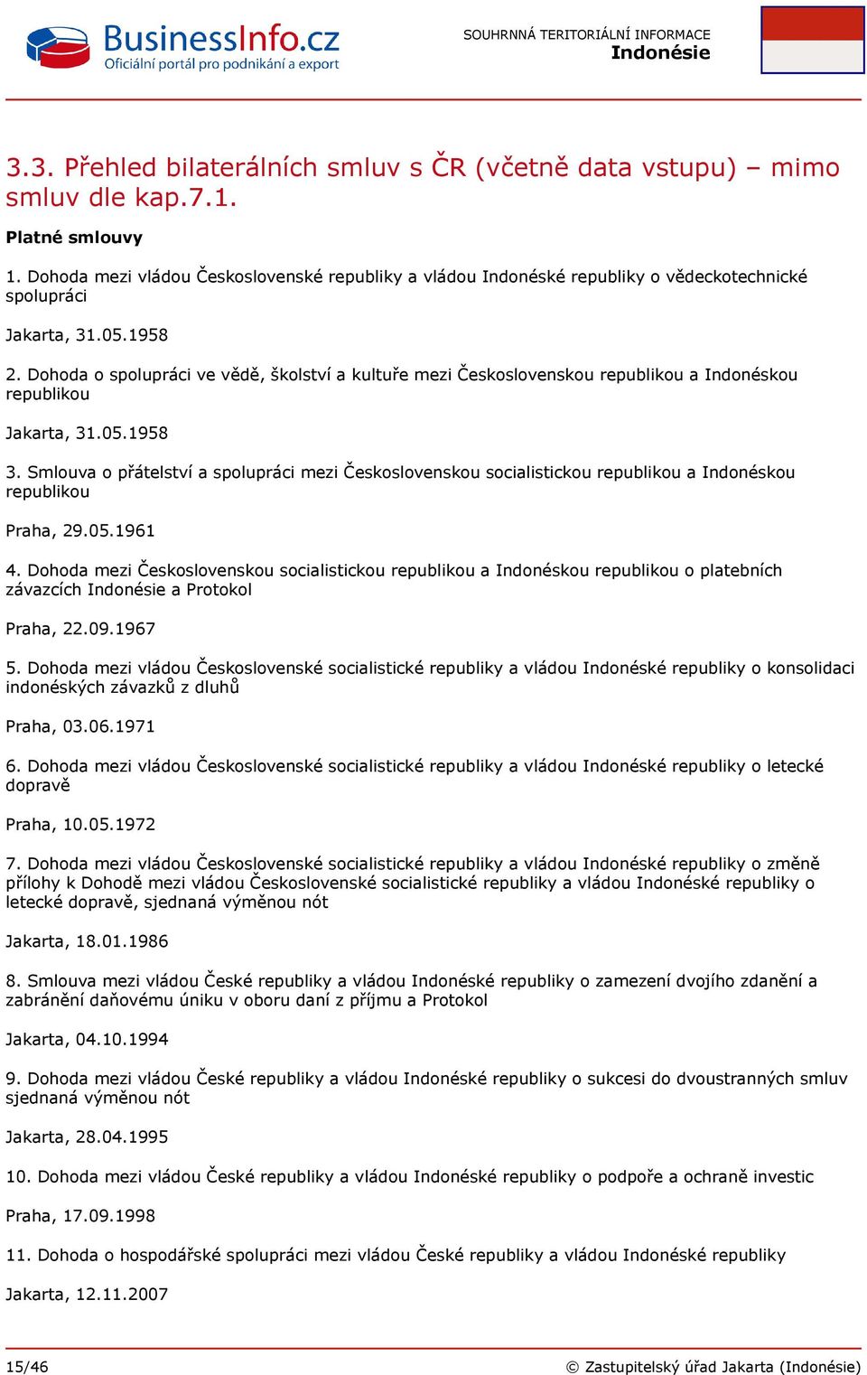 Dohoda o spolupráci ve vědě, školství a kultuře mezi Československou republikou a Indonéskou republikou Jakarta, 31.05.1958 3.
