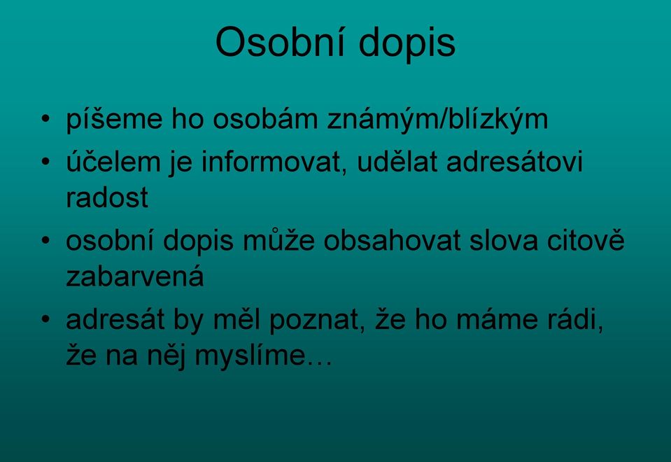 osobní dopis může obsahovat slova citově