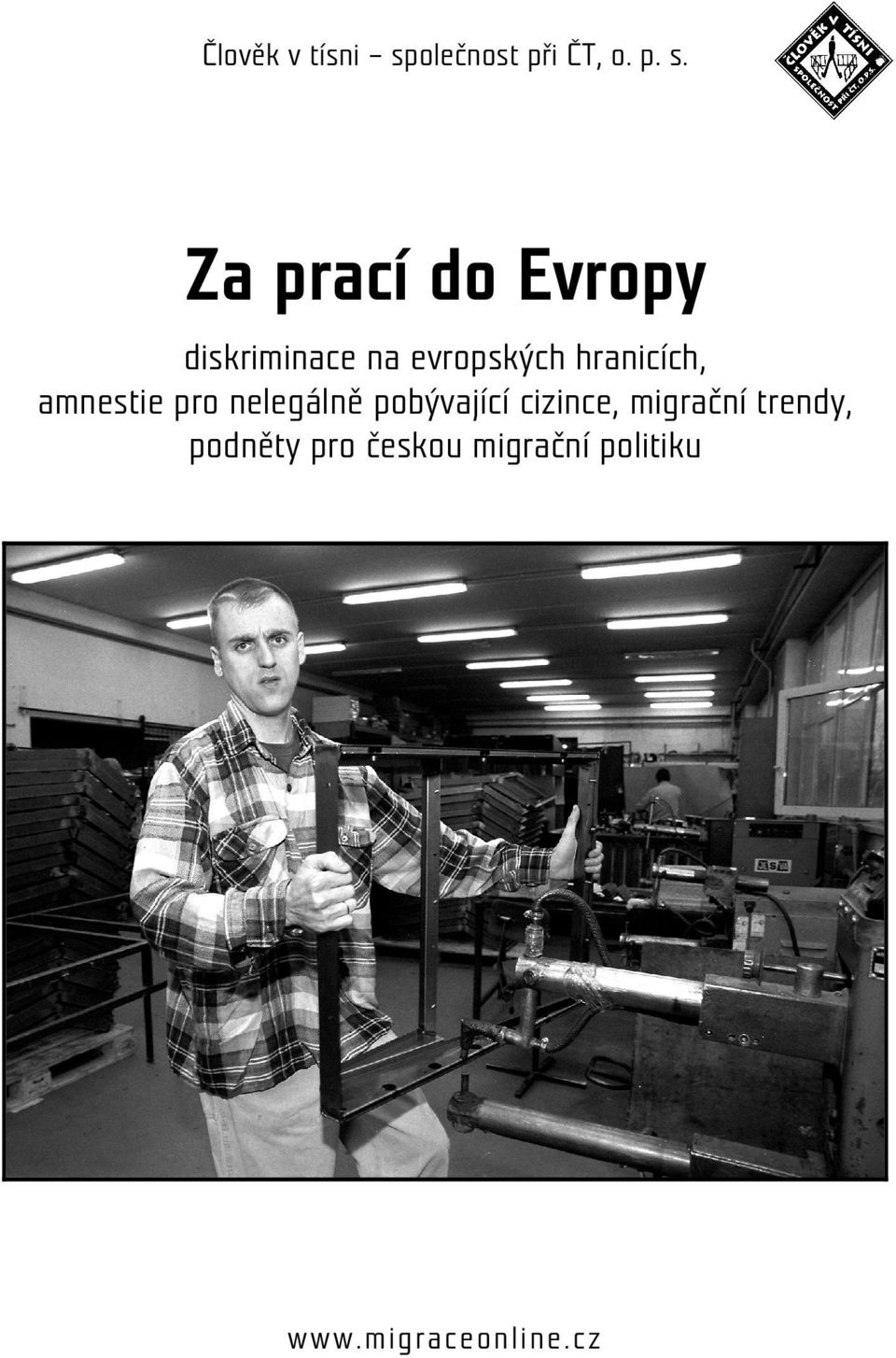 Za prací do Evropy diskriminace na evropských