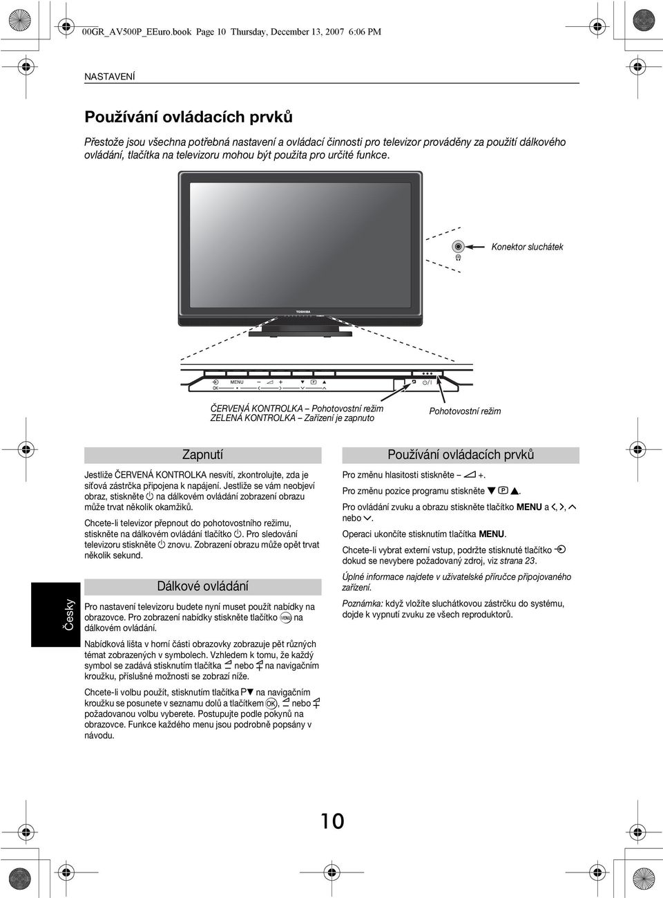 televizoru mohou ýt použit pro určité funkce.