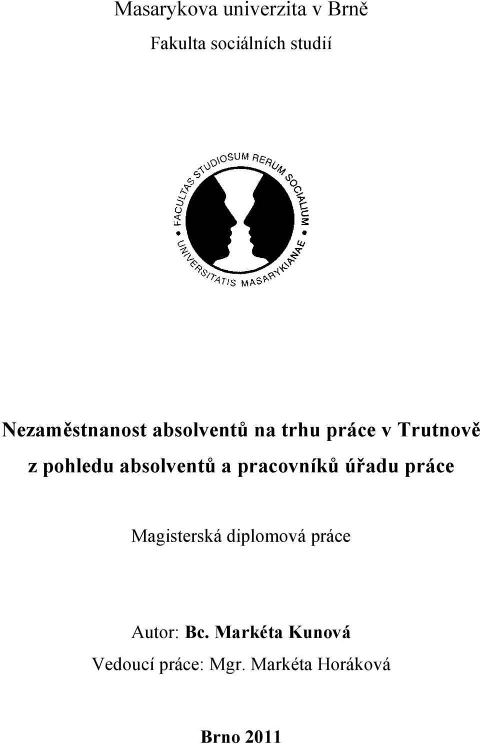 absolventů a pracovníků úřadu práce Magisterská diplomová