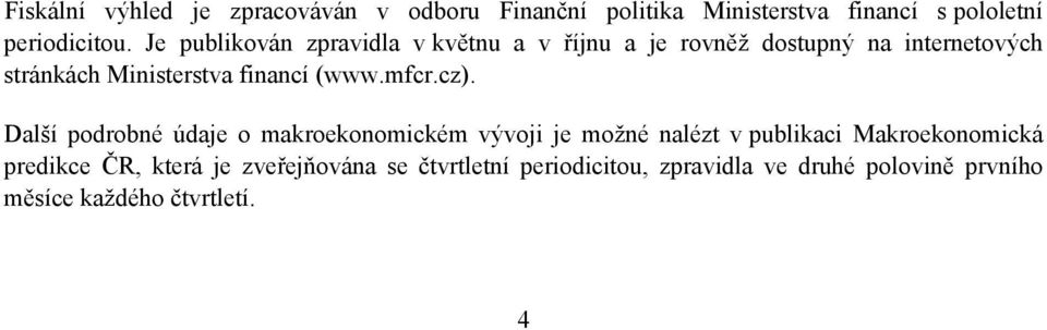 (www.mfcr.cz).