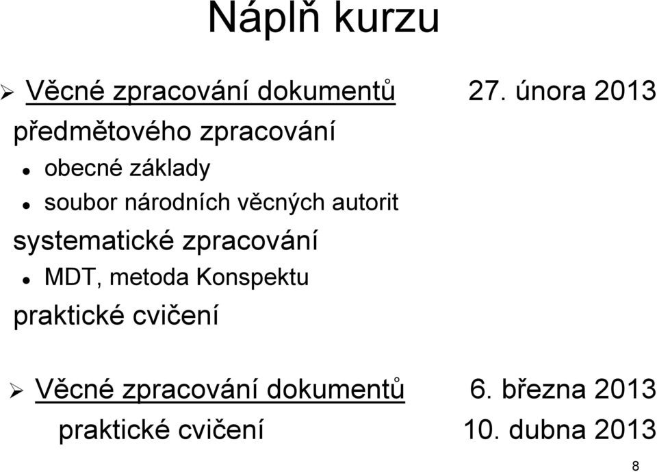 věcných autorit systematické zpracování MDT, metoda Konspektu