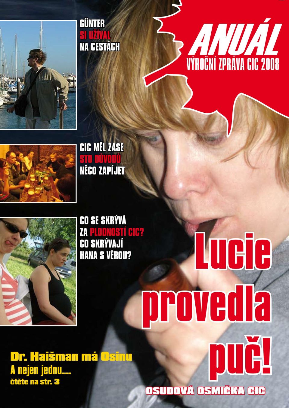 CIC? CO SKRÝVAJÍ HANA S VĚROU? Lucie provedla Dr.